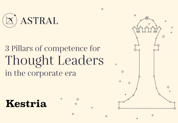 3 Pillars of competence for Thought Leaders in the corporate era