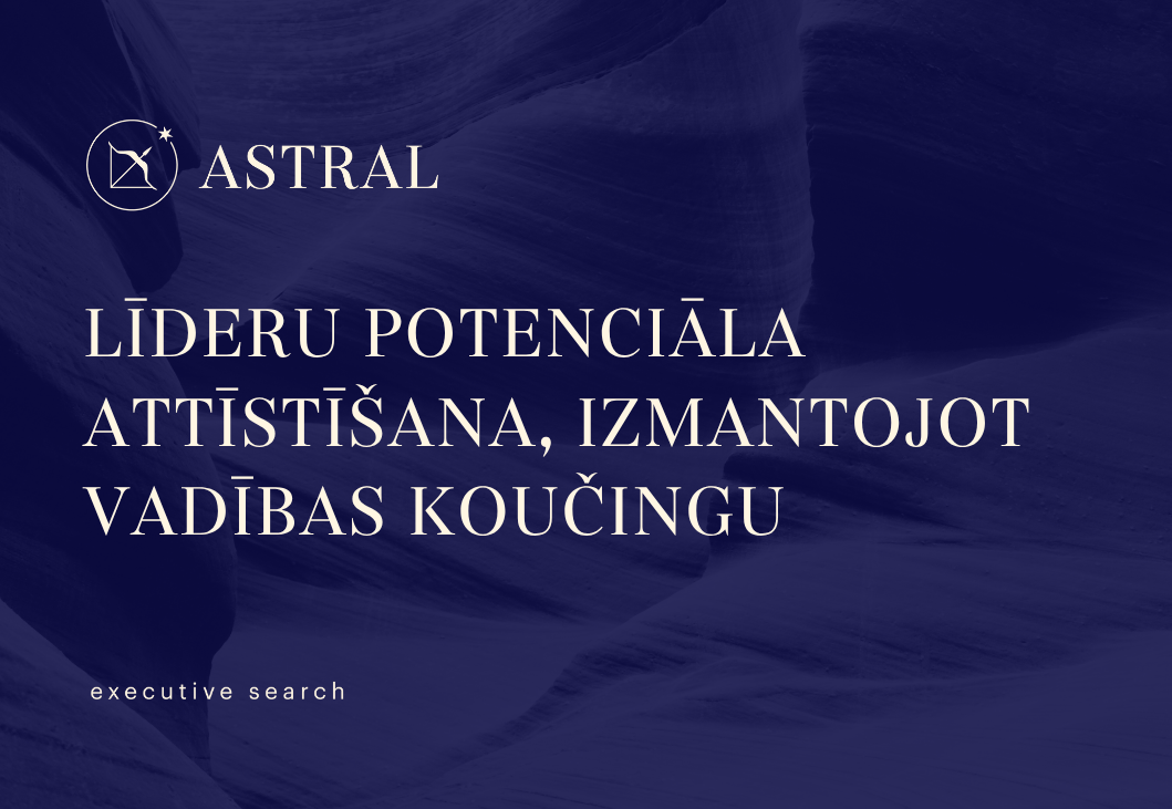 Līderu potenciāla attīstīšana, izmantojot vadības koučingu