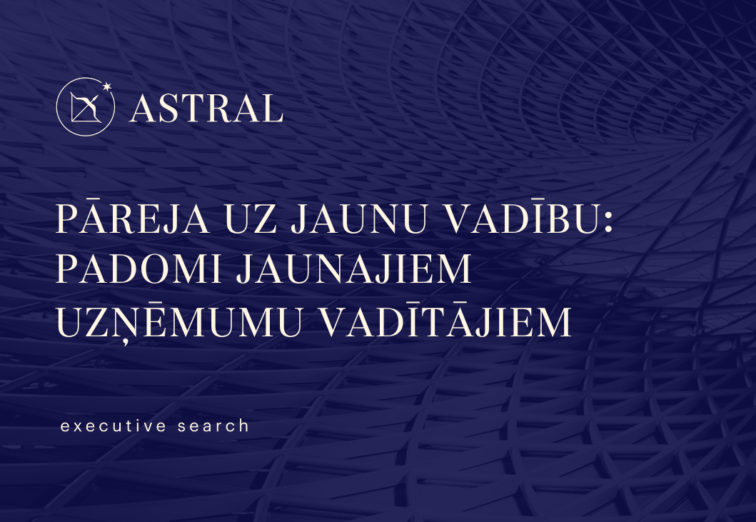 Pāreja uz jaunu vadību: Padomi jaunajiem uzņēmumu vadītājiem