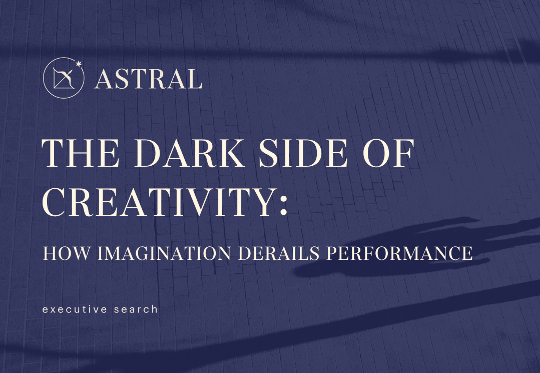 The dark side of creativity: how imagination derails performance