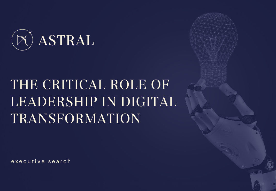 The critical role of leadership in digital transformation