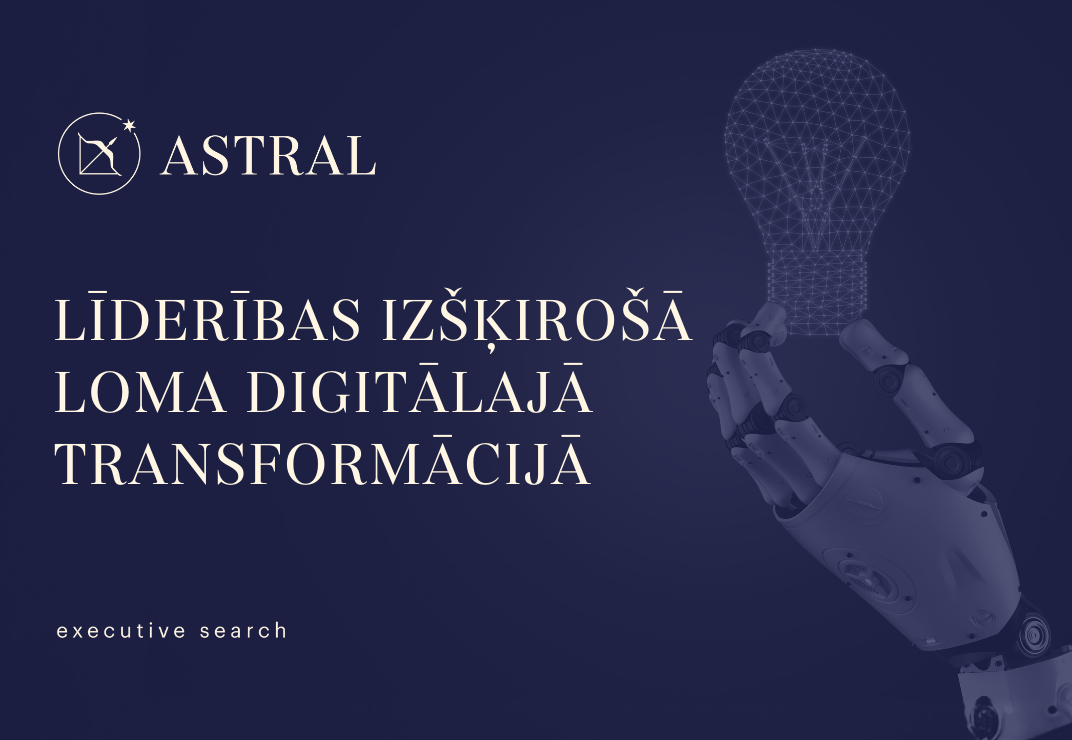 Līderības izšķirošā loma digitālajā transformācijā