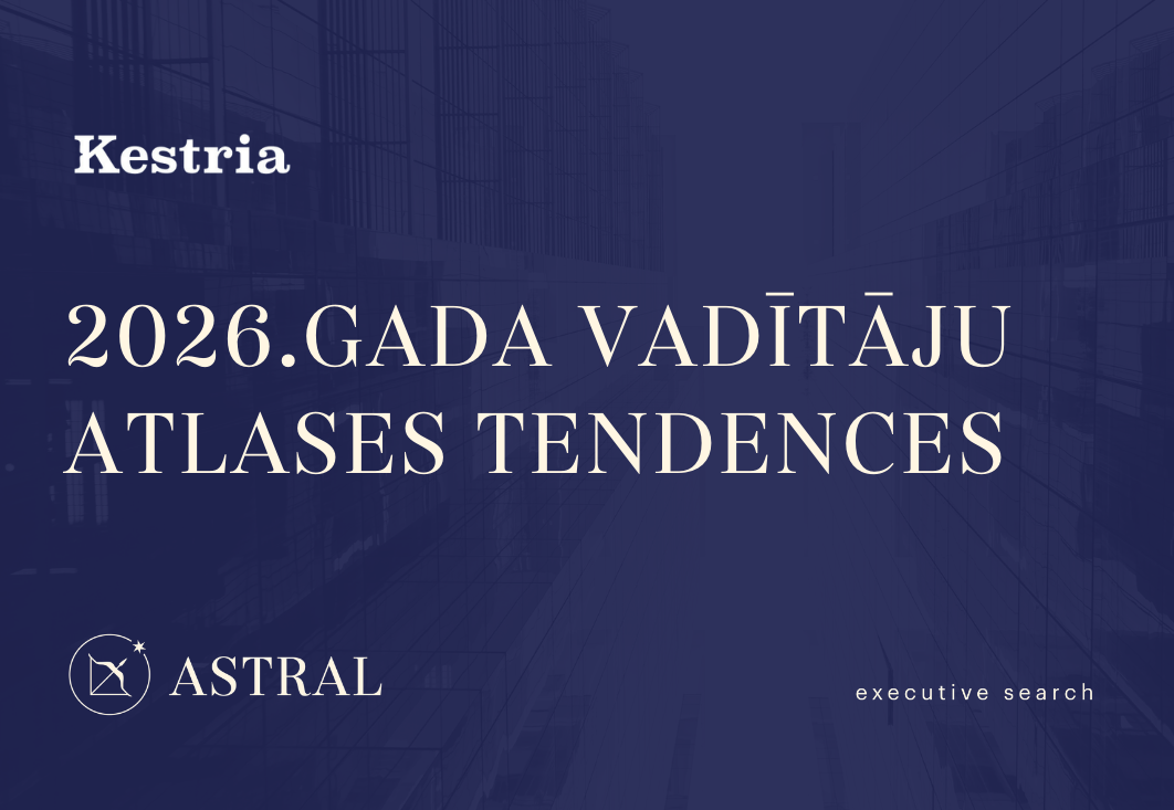 Vadītāju atlases tendences 2026: līderības riski un konsultatīvais atbalsts