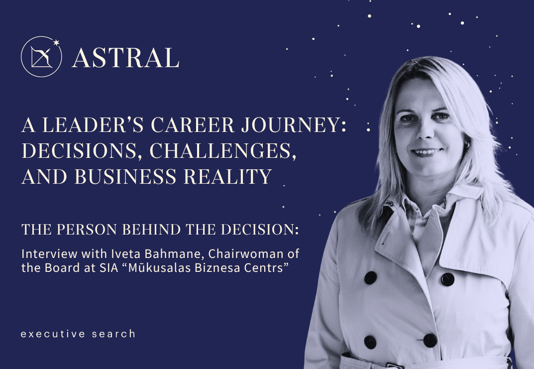 The Person Behind the Decision: Iveta Bahmane, Chairwomen of the Board at SIA “Mūkusalas Biznesa Centrs”
