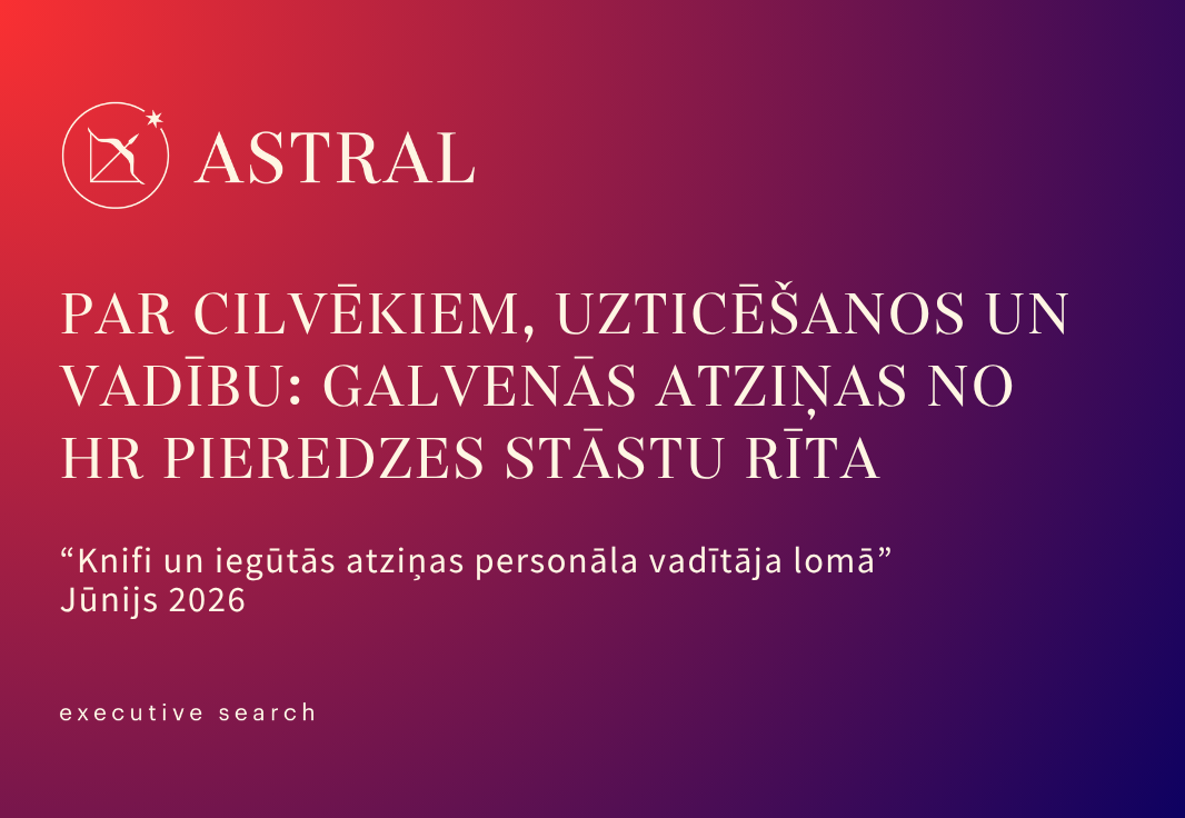 Par cilvēkiem, uzticēšanos un vadību: galvenās atziņas no HR Pieredzes stāstu rīta